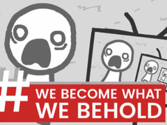 Spil We Become What We Behold