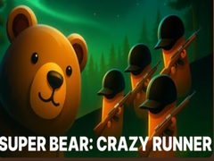 Spil Super Bear: Crazy Runner