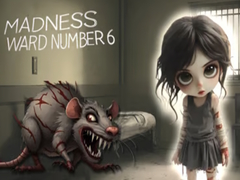 Spil Madness Ward number 6