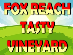 Spil Fox Reach Tasty Vineyard
