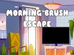 Spil Morning Brush Escape