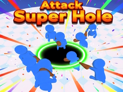 Spil Attack Super Hole