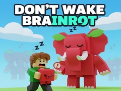 Spil Don't Wake Brainrot