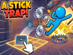 Spil A Stick trap!