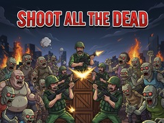Spil Shoot all the dead
