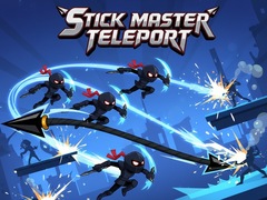 Spil Stick Master Teleport