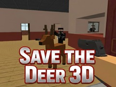 Spil Save the Deer 3D