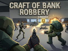 Spil Craft of Bank Robbery