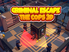 Spil Criminal Escape the Cops 3D