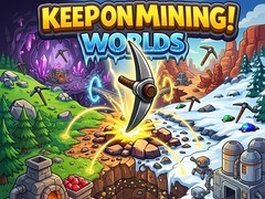 Spil Keep on Mining! Worlds