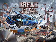 Spil Break The Car Completely