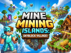Spil Mine Mining Islands: Skyblock Village!