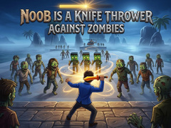 Spil Noob is a Knife Thrower Against Zombies