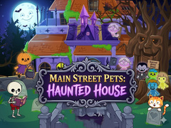 Spil Main Street Pets Haunted House