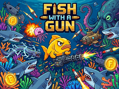 Spil Fish With a Gun