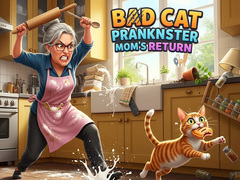Spil Bad Cat Prankster Mom's Return
