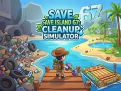 Spil Save Island 67: Cleanup Simulator