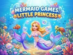 Spil Mermaid  Games: Little Princess 