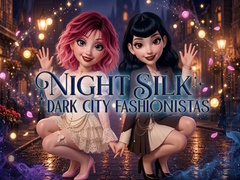 Spil Night Silk Dark City Fashionistas