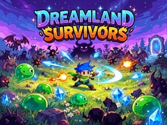 Spil Dreamland Survivors