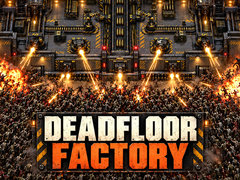 Spil Deadfloor Factory