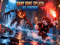 Spil Obby Dont Splash He Knows